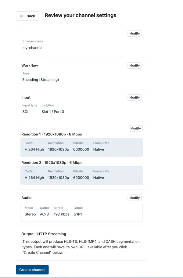 Review your channel settings: channel name, workflow, input, video renditions, audio, and output